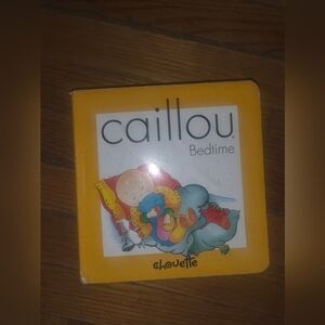Caillou Bedtime Hard Board Book By Chouette